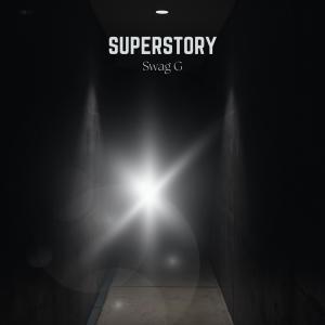 Swag G UDM的專輯Super Story (Explicit)