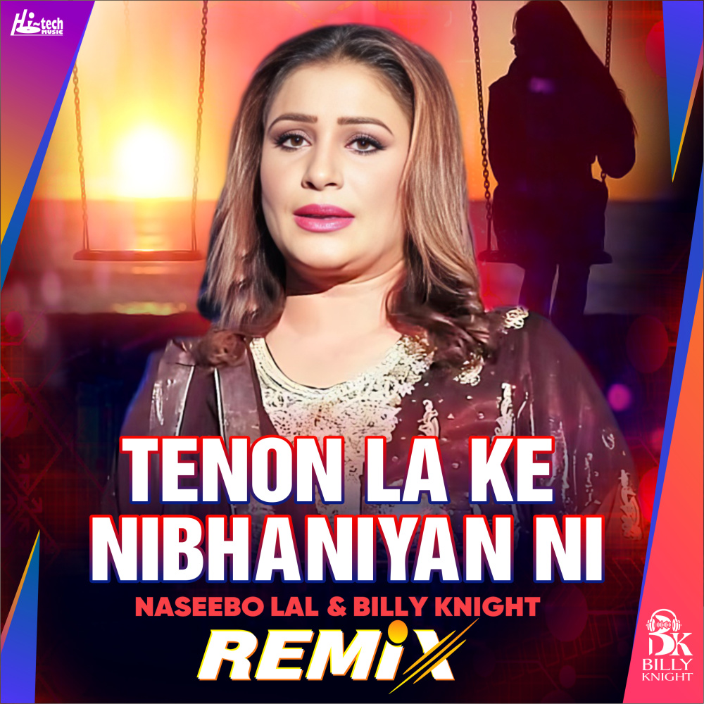 Tenon La Ke Nibhaniyan Ni (Remix)
