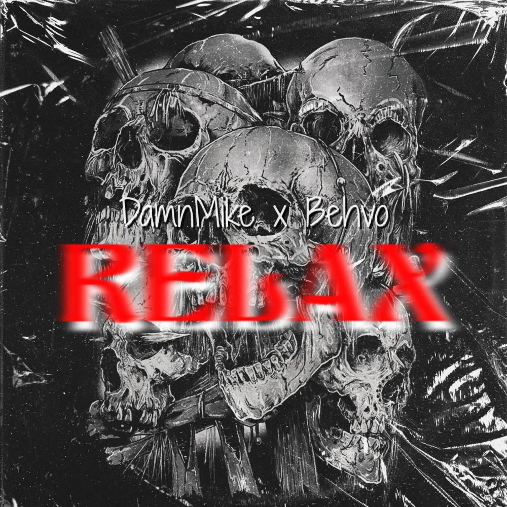 Relax (feat. Behvo) (Explicit)
