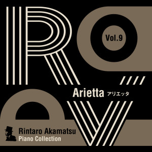 Album Rintaro Akamatsu Piano Collection Vol. 9 Arietta from 赤松林太郎