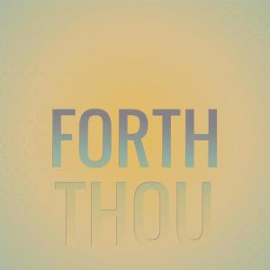 Forth Thou dari Various