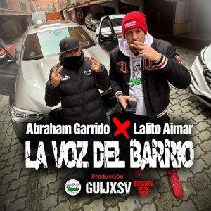 ดาวน์โหลดและฟังเพลง LA VOZ DEL BARRIO พร้อมเนื้อเพลงจาก Abraham Garrido
