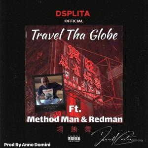 收聽Dsplita的Travel Tha Globe (feat. Method Man & Redman) (Radio Edit)歌詞歌曲