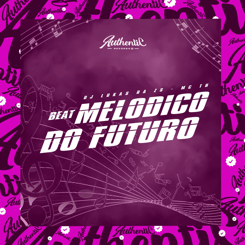 Beat Melódico do Futuro (feat. Mc Th) (Explicit)
