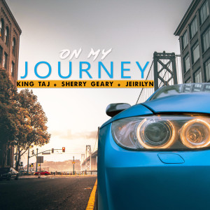 收听King Taj的On My Journey歌词歌曲