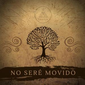 ดาวน์โหลดและฟังเพลง No Seré Movido พร้อมเนื้อเพลงจาก Gratia