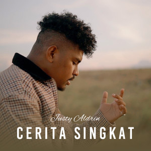 Dengarkan lagu Cerita Singkat nyanyian Justy Aldrin dengan lirik