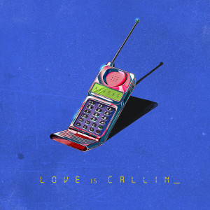 ดาวน์โหลดและฟังเพลง Love is Callin พร้อมเนื้อเพลงจาก KISSES