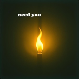 收聽Animé的need you歌詞歌曲