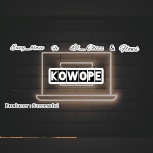 收聽Eazyblaze的Kowope (Explicit)歌詞歌曲