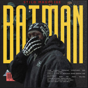 收聽Stilo Magolide的BATMAN (Explicit)歌詞歌曲