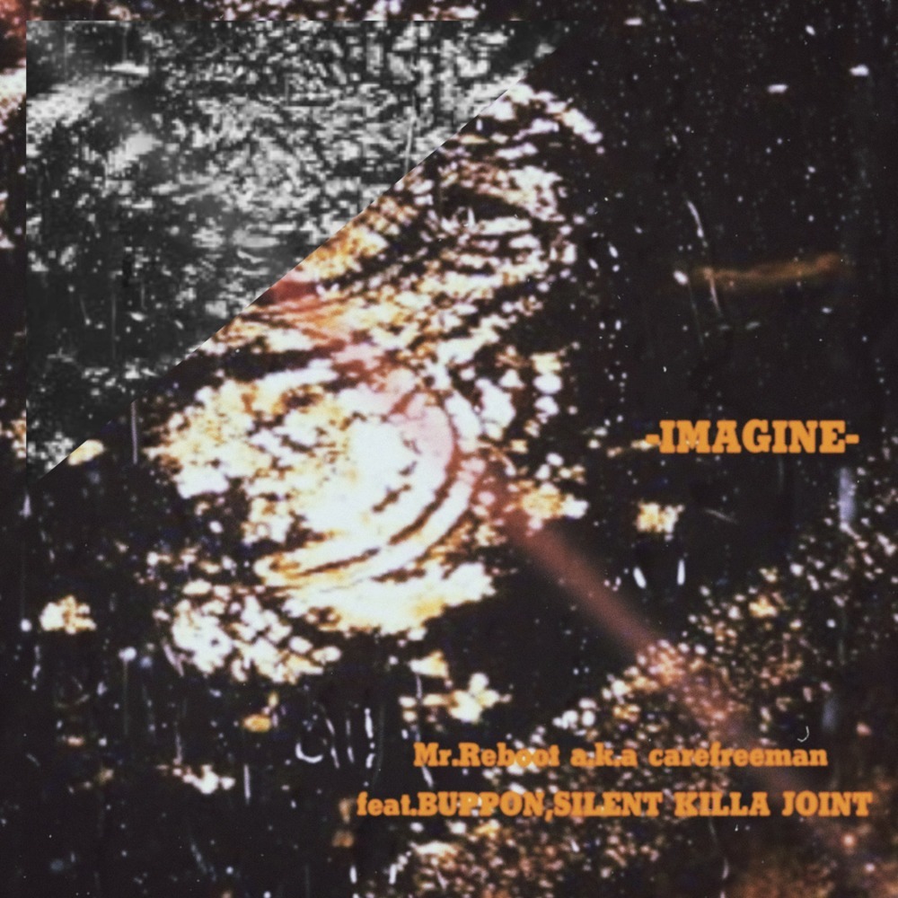 IMAGINE (feat. BUPPON & SILENT KILLA JOINT) (Explicit)