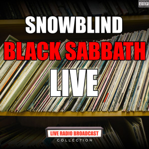 收听Black Sabbath的Snowblind (Live)歌词歌曲
