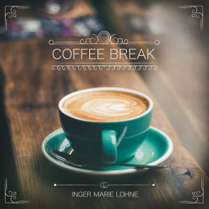 ดาวน์โหลดและฟังเพลง Coffee Break พร้อมเนื้อเพลงจาก Inger Marie Lohne