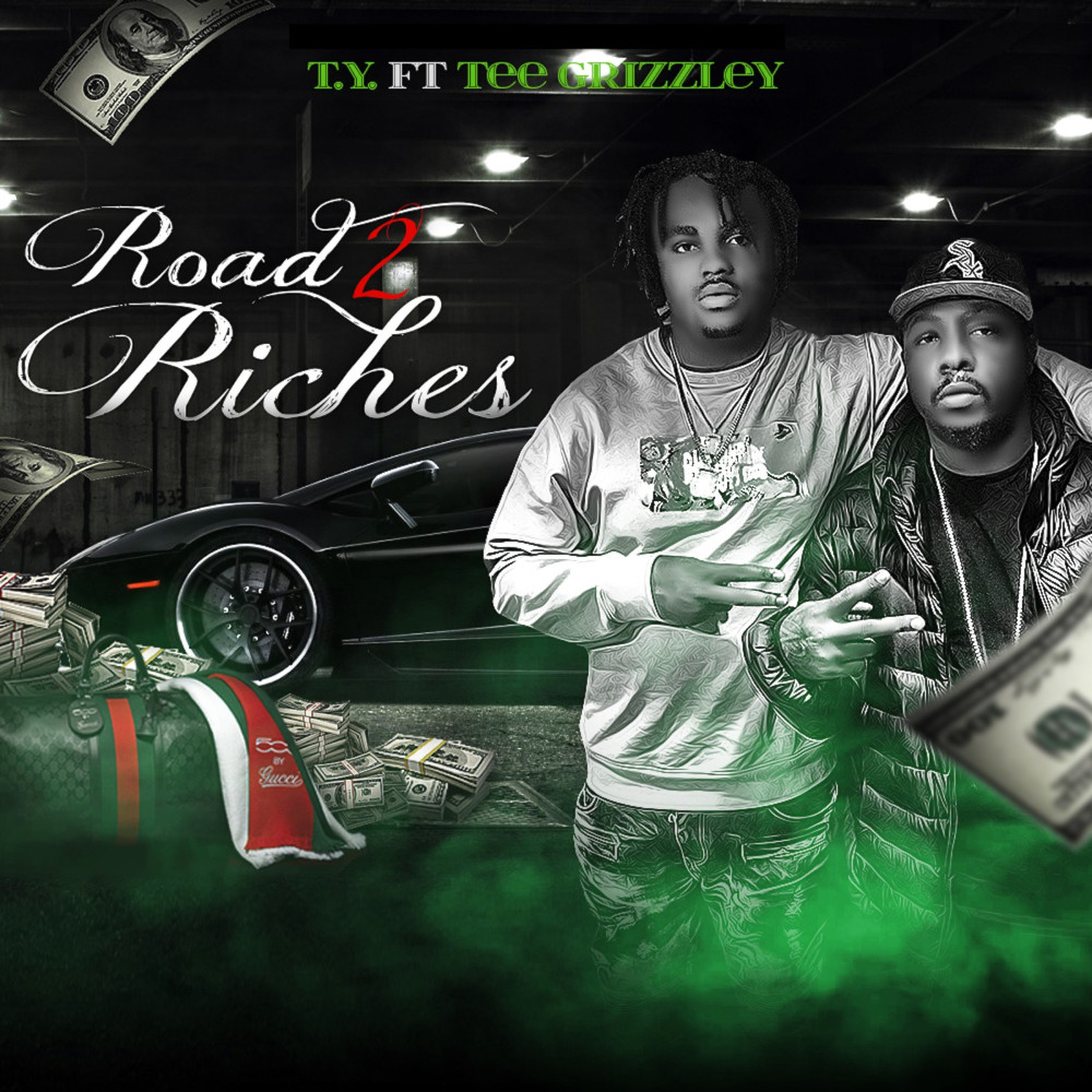 Road to Riches (feat. Tee Grizzley) (Explicit)