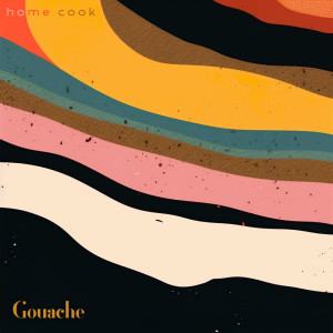 Listen to Gouache song with lyrics from Home Cook