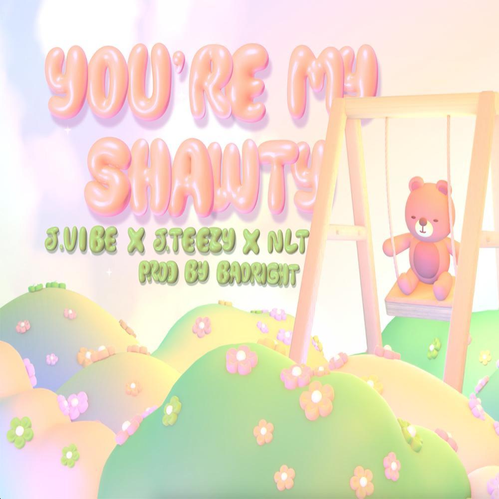 You're My Shawty