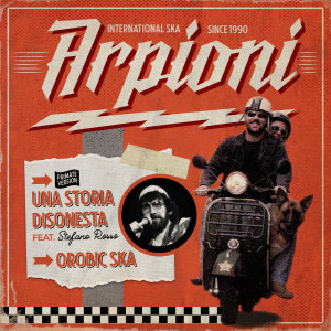 Arpioni的专辑Una storia disonesta / Orobic Ska