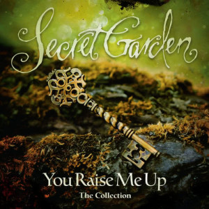 Secret Garden的專輯You Raise Me Up - The Collection