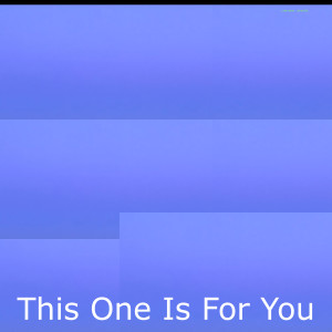 อัลบัม This One Is For You ศิลปิน Fabbe