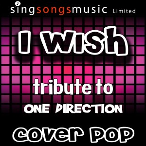 收聽Cover Pop的I Wish (with Vocals)歌詞歌曲