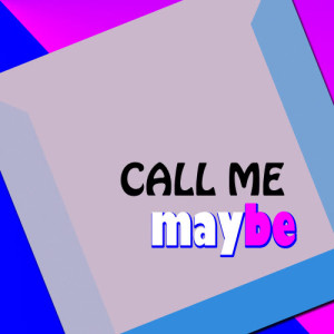 ดาวน์โหลดและฟังเพลง Call Me Maybe (Originally Performed By Carly Rae Jepsen) (Karaoke Version) พร้อมเนื้อเพลงจาก The Party Players