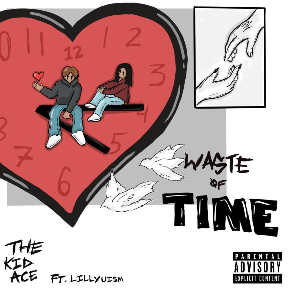 Waste of Time (feat. lillyuism) (Explicit)