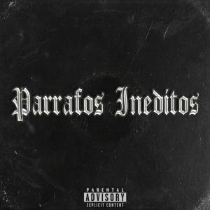 Soul的專輯Parrafos Ineditos (Explicit)