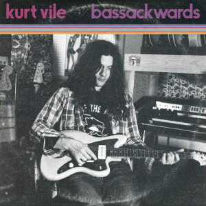 Listen to Bassackwards song with lyrics from Kurt Vile