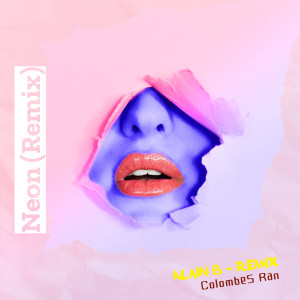 Dengarkan lagu Neon (Remix) nyanyian Alain B dengan lirik