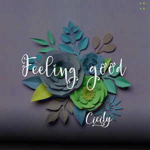 Album Feeling Good oleh Cicily