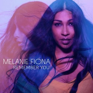 ดาวน์โหลดและฟังเพลง Remember U พร้อมเนื้อเพลงจาก Melanie Fiona