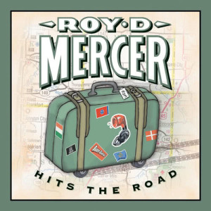 Roy D. Mercer的專輯Roy D. Mercer Hits The Road
