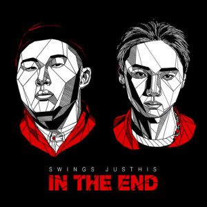 收聽Swings的In The End (Feat. JUSTHIS) (Prod. By Nochang)歌詞歌曲