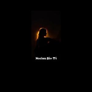 Auduu的專輯Noches Sin Ti (feat. La Villana)