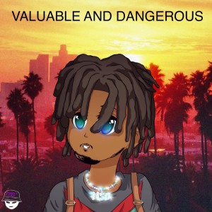 Album Valuable And Dangerous (Explicit) from BlueHunnidss