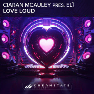 อัลบัม Love Loud ศิลปิน Ciaran McAuley