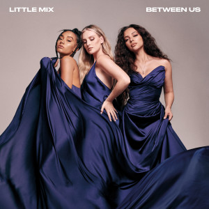 Little Mix的專輯Between Us (Deluxe Version) (Explicit)