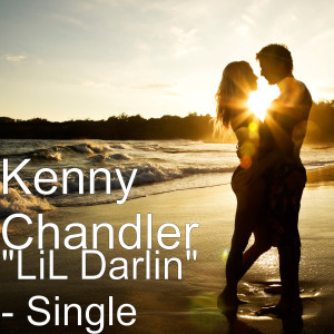 Album LiL Darlin from Kenny Chandler