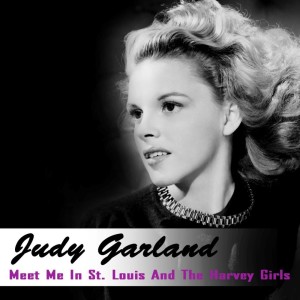 收听Judy Garland的Meet Me In St. Louis: Have Yourself A Merry Little Christmas歌词歌曲