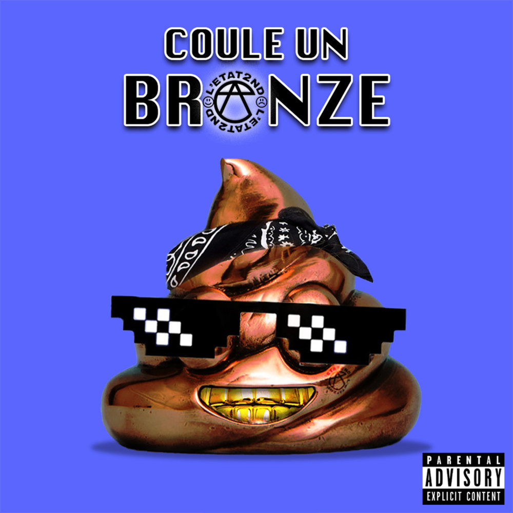 Coule un bronze (Explicit)