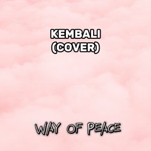 Kembali dari Way Of Peace