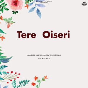Album Tere Oiseri from Labh Janjua