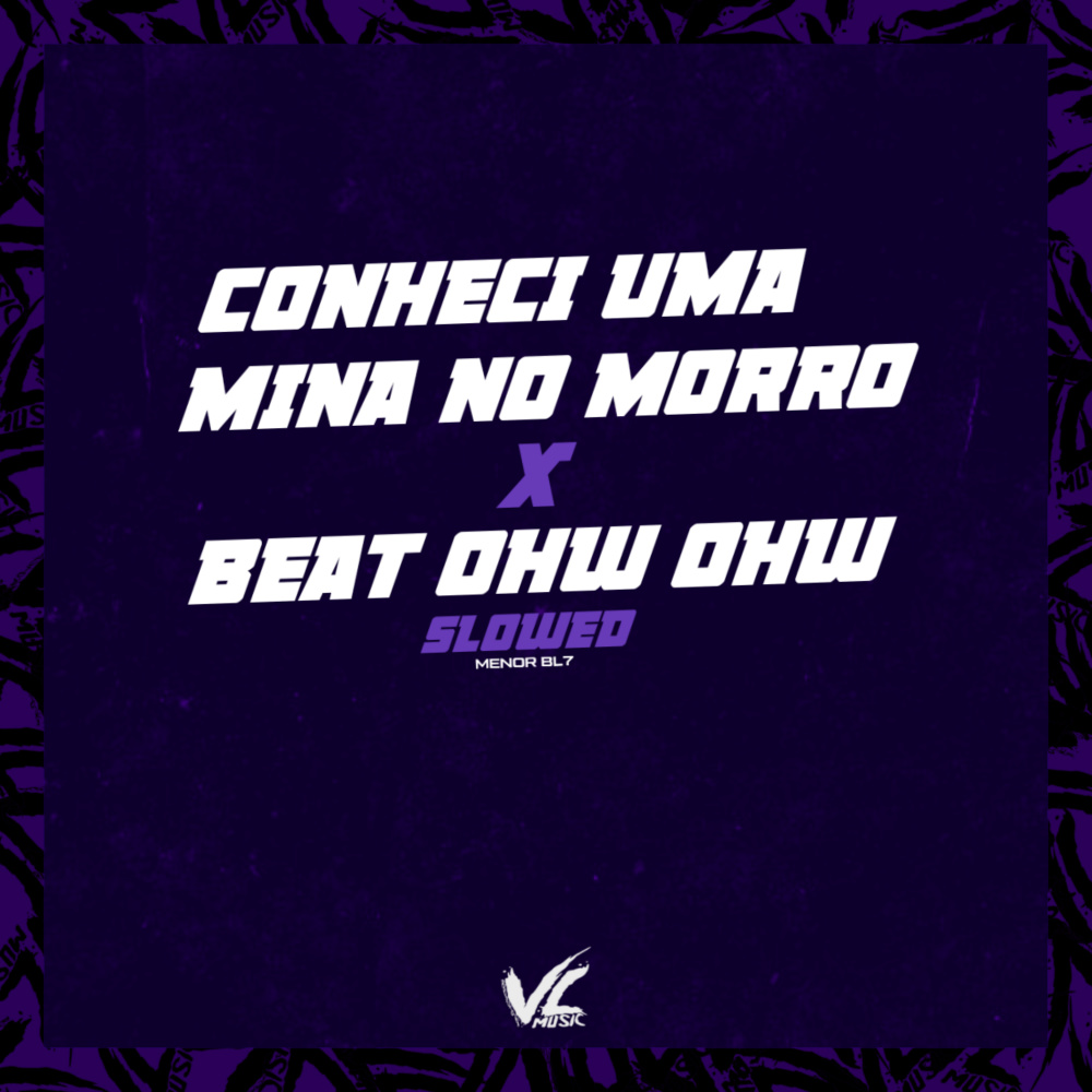 Conheci uma Mina no Morro X Beat Ohw Now [Slowed] (feat. MC CJ) (Explicit)