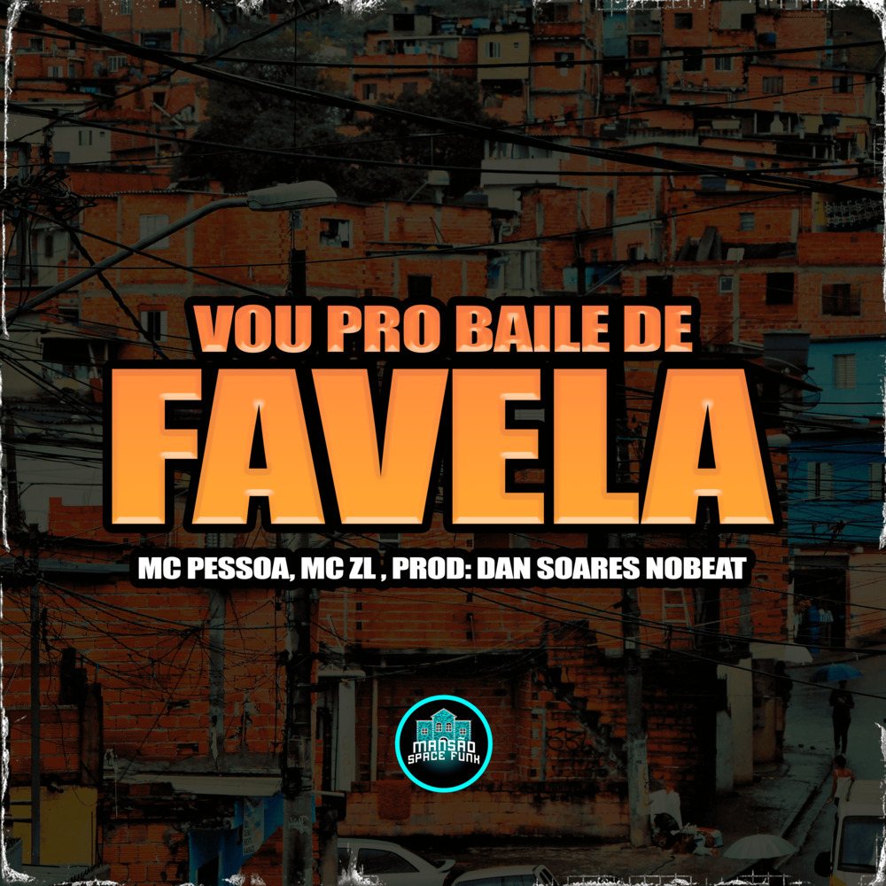 Vou Pro Baile de Favela (Explicit)