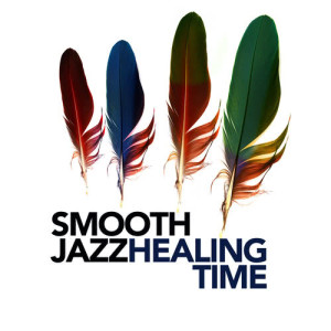 Smooth Jazz Healing Time