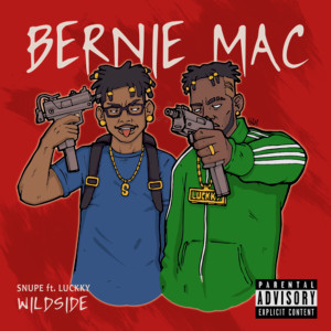 Listen to Bernie Mac (feat. Luckky) (Explicit) song with lyrics from Snupe