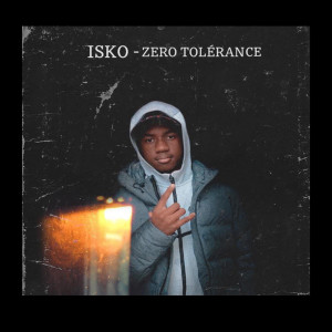 Listen to Zéro Tolérance (Explicit) song with lyrics from Isko
