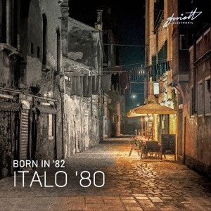 Born in '82的專輯Italo '80