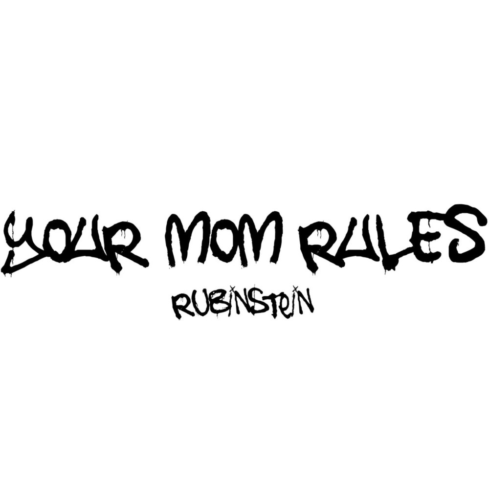 YOUR MOM RULES (Explicit)